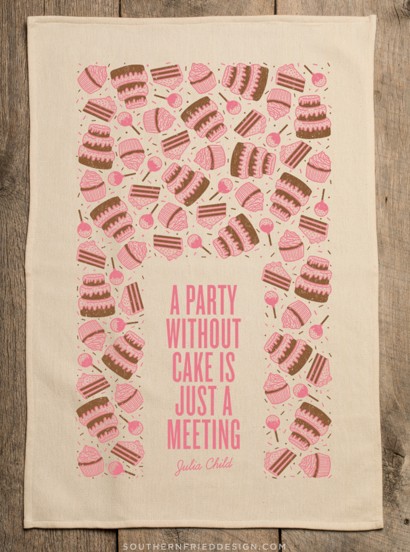 A Party Without Cake Is Just A Meeting Kitchen Towel