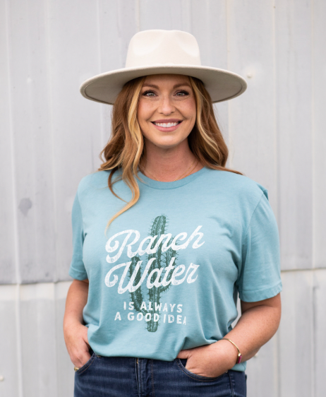Ranch Water Is Always A Good Idea Shirt