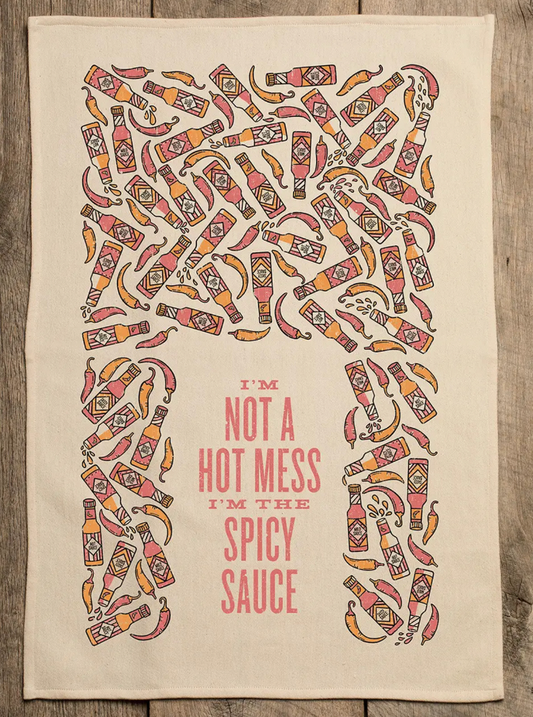 I'm Not A Hot Mess I'm The Spicy Sauce-Kitchen Towel