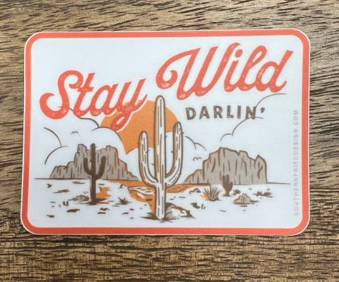 Stay Wild Darlin' - Sticker