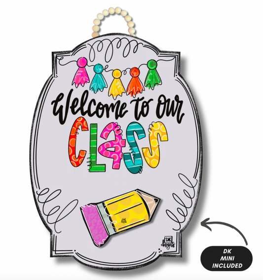 Bright Bloom "Welcome to Our Class" Hanger + Mini